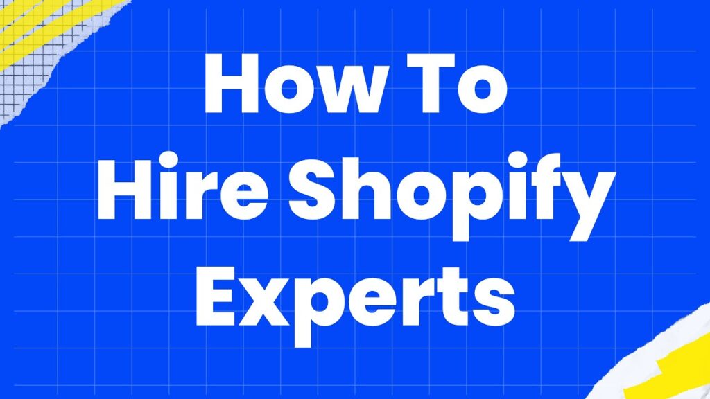 How to hire shopify experts